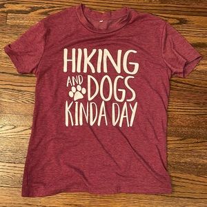 Hiking and Dogs Kinda Day Tshirt